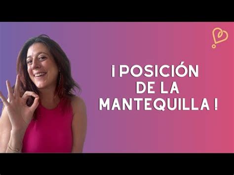 posicion de la mantequilla